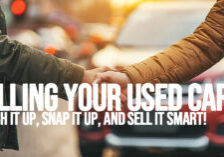 AUTO-Selling Your Used Car_ Polish It Up, Snap It Up, and Sell It Smart!